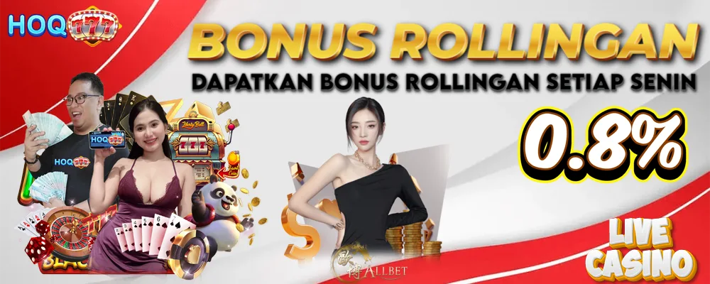 Bonus Rollingan Live Casino 0.8% | HOQ777